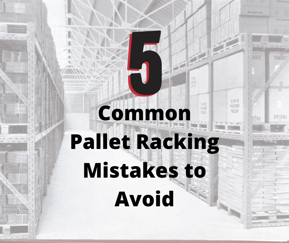5 Common Pallet Racking Mistakes to Avoid SPS Ideal Solutions Blog