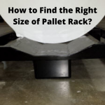 Pallet Rack Size Selection Guide